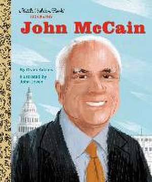 John McCain: A Little Golden Book Biography de Gram Adams