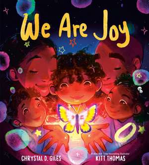 We Are Joy de Chrystal D Giles