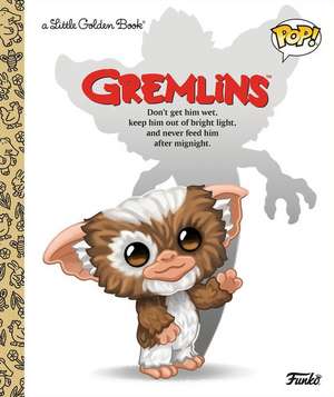 Gremlins Little Golden Book (Funko Pop!) de Arie Kaplan