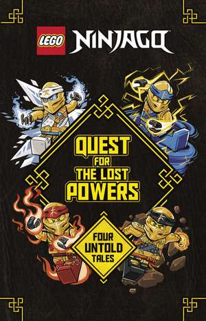 Quest for the Lost Powers (Lego Ninjago) de Random House