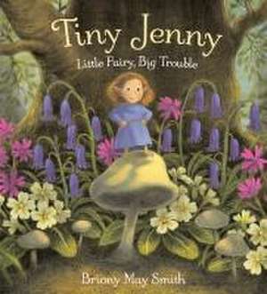 Tiny Jenny de Briony May Smith