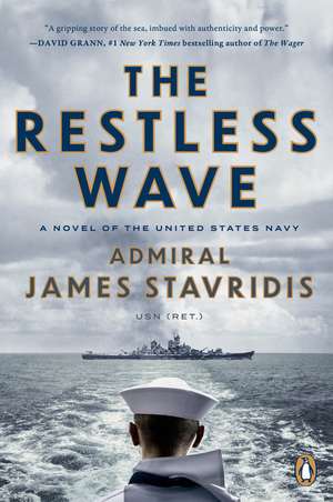 The Restless Wave de James Stavridis