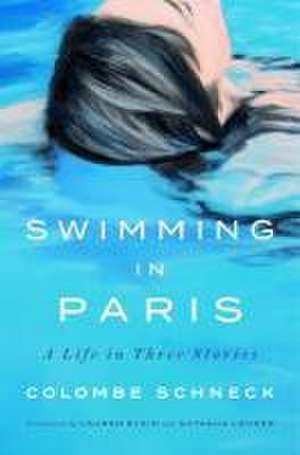 Swimming in Paris de Colombe Schneck