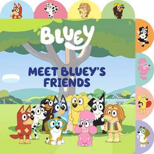 Meet Bluey's Friends de Meredith Rusu