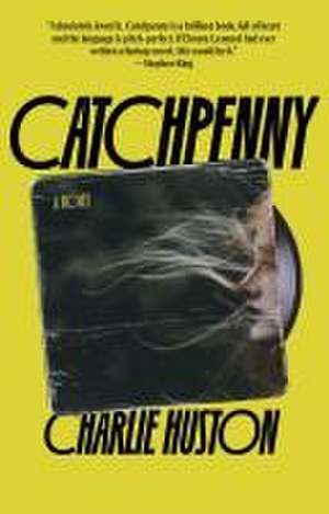 Catchpenny de Charlie Huston