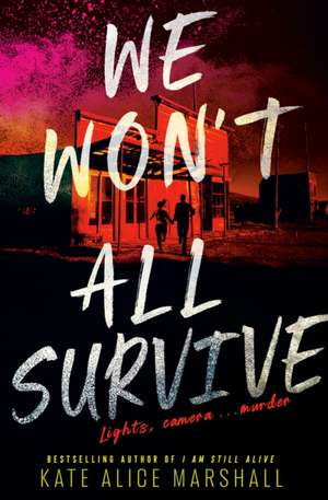 We Won't All Survive de Kate Alice Marshall