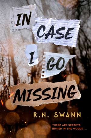 In Case I Go Missing de R N Swann