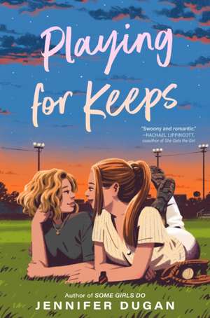 Playing for Keeps de Jennifer Dugan