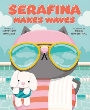 Serafina Makes Waves de Matthew Burgess
