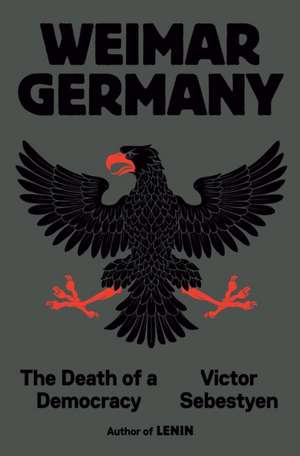 Weimar Germany de Victor Sebestyen