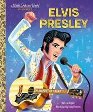 Elvis Presley: A Little Golden Book Biography de Lisa Jean Rogers