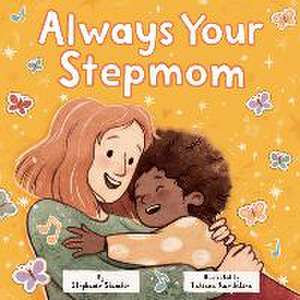 Always Your Stepmom de Stephanie Stansbie