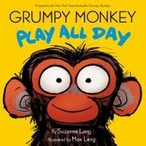 Grumpy Monkey Play All Day de Suzanne Lang