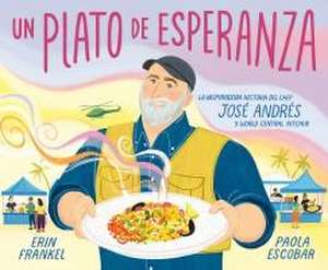 Un Plato de Esperanza (a Plate of Hope Spanish Edition) de Erin Frankel