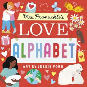 Mrs. Peanuckle's Love Alphabet de Mrs Peanuckle