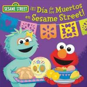 ¡El Día de Los Muertos En Sesame Street! (Sesame Street) de Random House