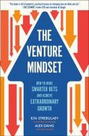 The Venture Mindset de Ilya Strebulaev