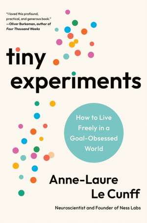 Tiny Experiments de Anne-Laure Le Cunff