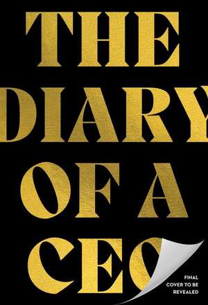 The Diary of a CEO de Steven Bartlett