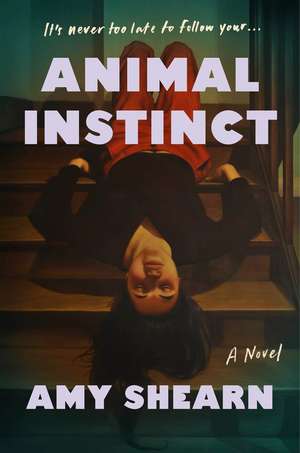 Animal Instinct de Amy Shearn