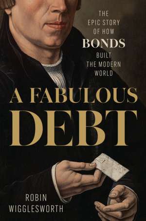 A Fabulous Debt de Robin Wigglesworth