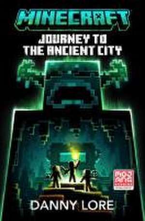 Minecraft: Journey to the Ancient City de Danny Lore