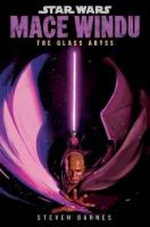 Star Wars: Mace Windu: The Glass Abyss de Steven Barnes