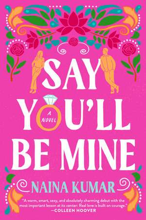 Say You'll Be Mine de Naina Kumar