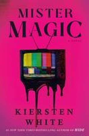 Mister Magic de Kiersten White