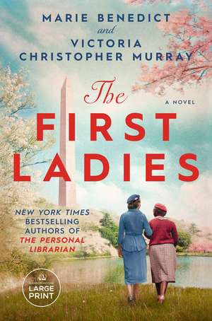 The First Ladies de Marie Benedict