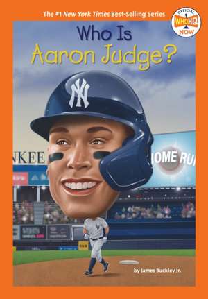 Who Is Aaron Judge? de James Buckley