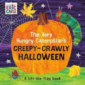 The Very Hungry Caterpillar's Creepy-Crawly Halloween de Eric Carle