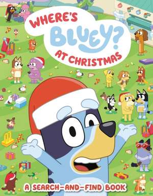 Where's Bluey? at Christmas de Penguin Young Readers Licenses