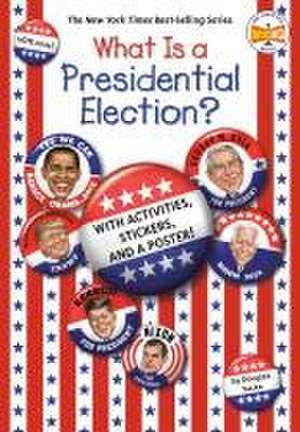 What Is a Presidential Election? de Douglas Yacka