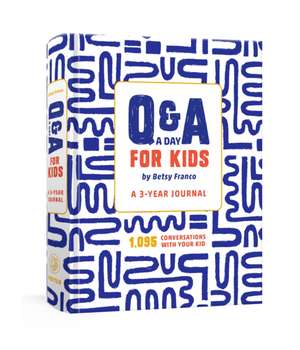 Q&A a Day for Kids de Betsy Franco