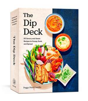 Dip Deck: Recipe Cards de Peggy Paul Casella
