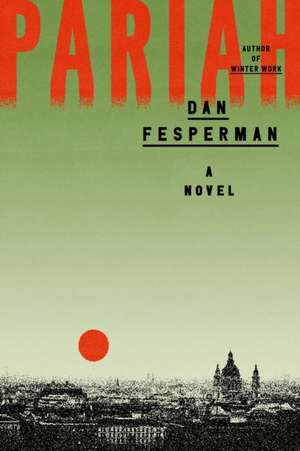 Pariah de Dan Fesperman