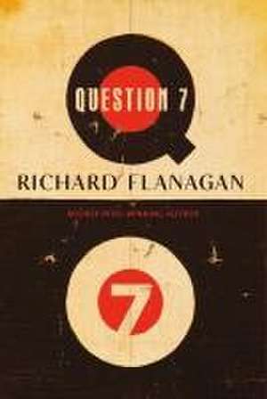 Question 7 de Richard Flanagan