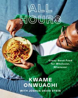 All Hours de Kwame Onwuachi