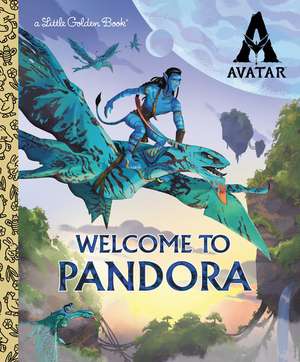 Welcome to Pandora Little Golden Book (Avatar) de Golden Books