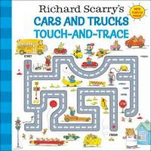 Richard Scarry's Cars and Trucks Touch-And-Trace de Richard Scarry