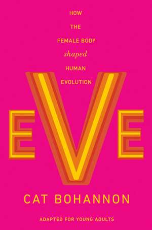 Eve (Adapted for Young Adults) de Cat Bohannon