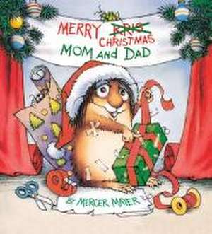 Merry Christmas, Mom and Dad (Little Critter) de Mercer Mayer