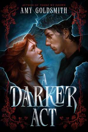 A Darker Act de Amy Goldsmith