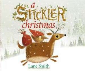 A Stickler Christmas de Lane Smith