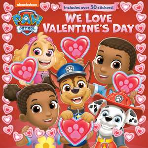 We Love Valentine's Day (Paw Patrol) de Random House