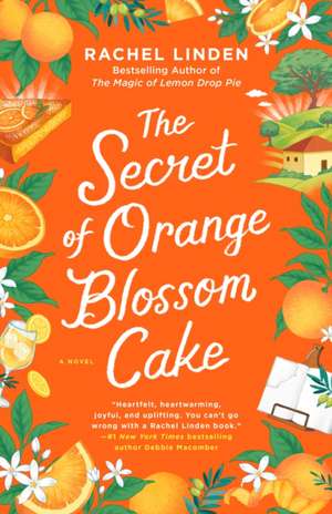 The Secret of Orange Blossom Cake de Rachel Linden