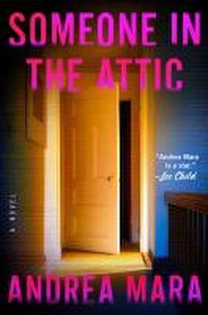 Someone in the Attic de Andrea Mara