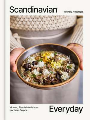 Scandinavian Everyday de Nichole Accettola