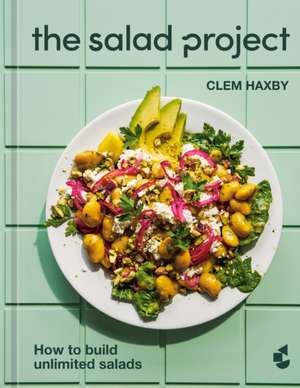 The Salad Project de Clem Haxby